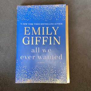 all we ever wanted by Emily Griffin